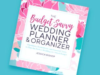 The Budget-Savvy Wedding Planner & Organizer by Jessica Bishop